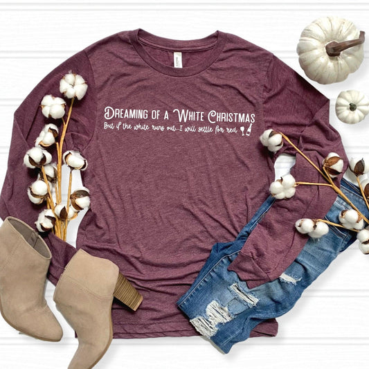 Dreaming of a White Christmas Long Sleeve T-Shirt - Sunshine Soul MD