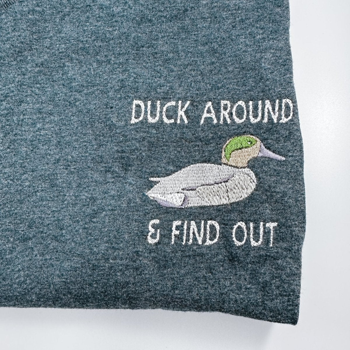 Duck Around & Find Out Embroidered Shirt - Sunshine Soul MD