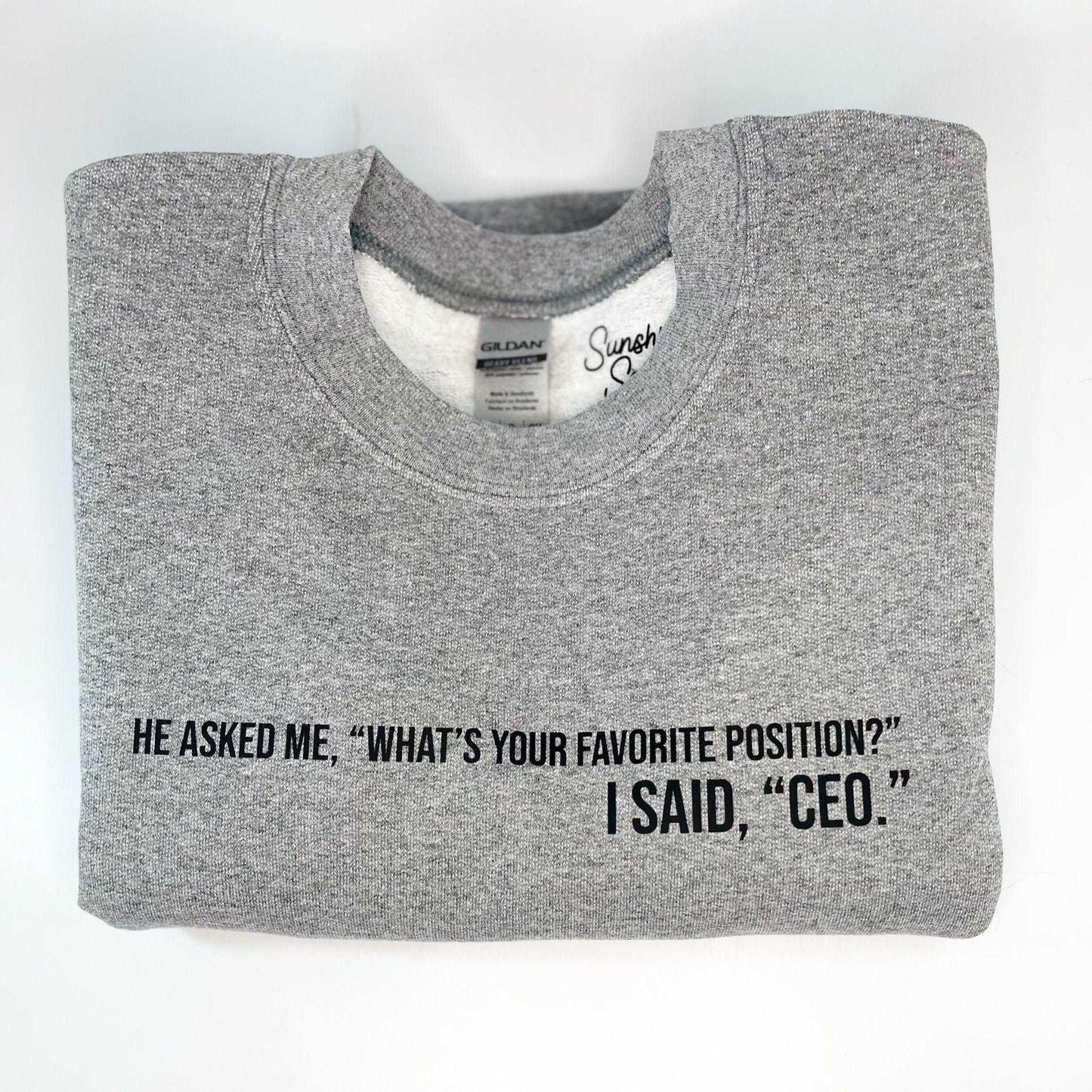 Favorite Position Sweatshirt - Sunshine Soul MD