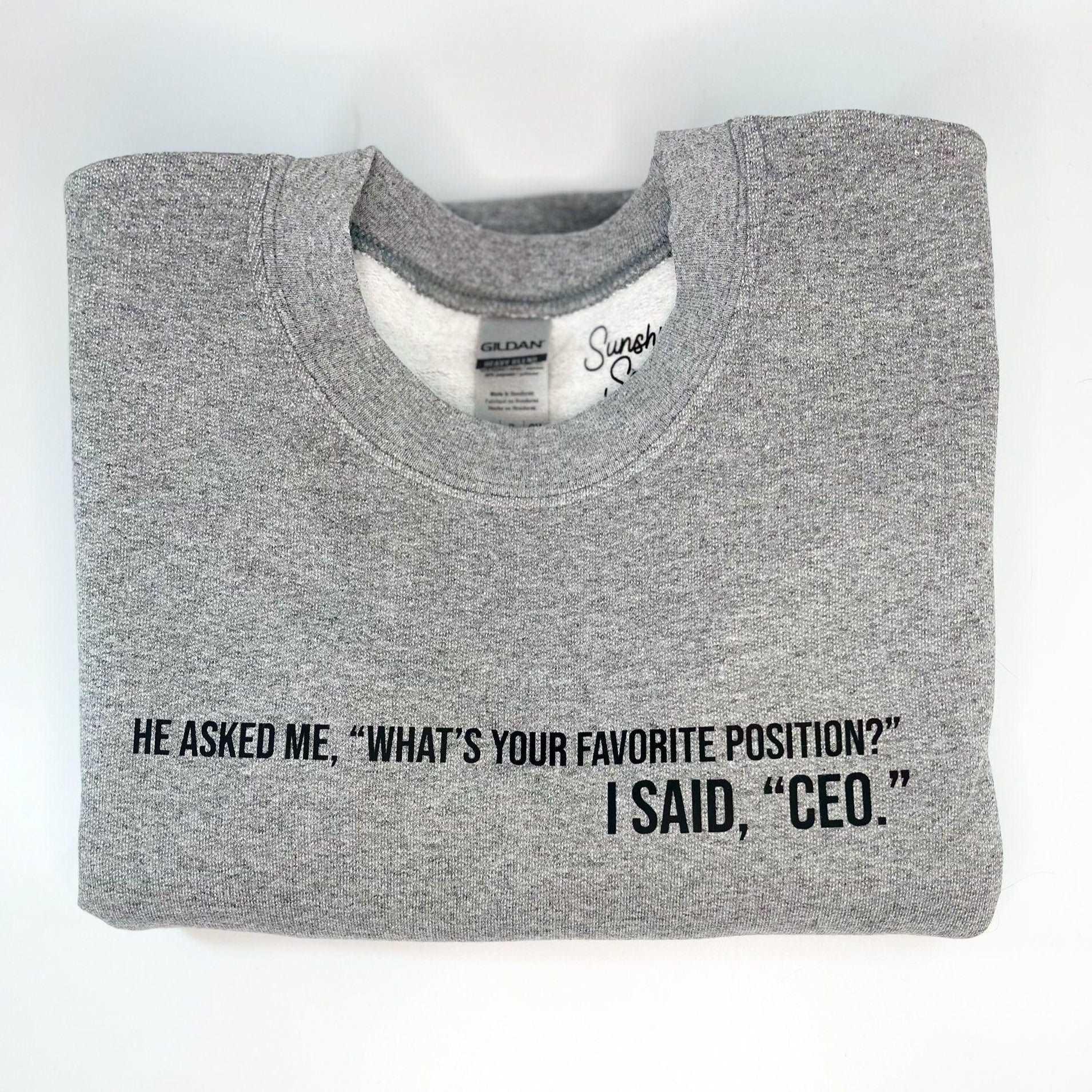 Favorite Position Sweatshirt - Sunshine Soul MD
