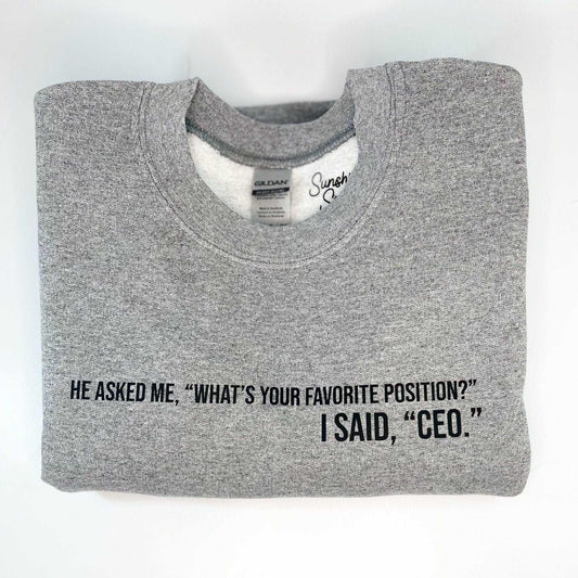 Favorite Position Sweatshirt - Sunshine Soul MD