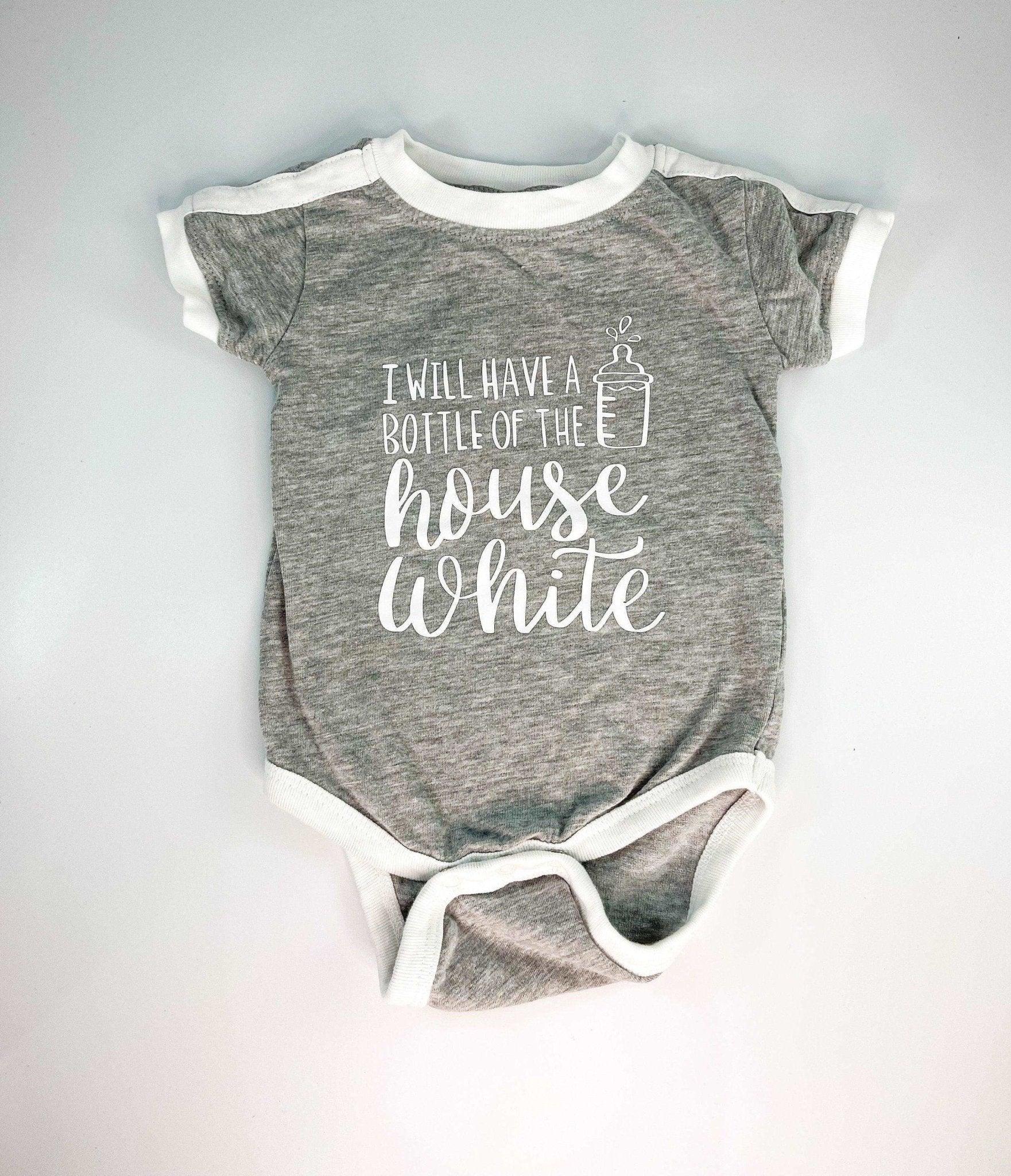 I'll Have A Bottle Of The House White Baby Bodysuit - Sunshine Soul MD