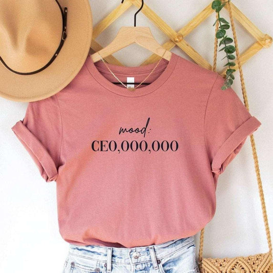 Mood CEO,000,000 T Shirt - Sunshine Soul MD