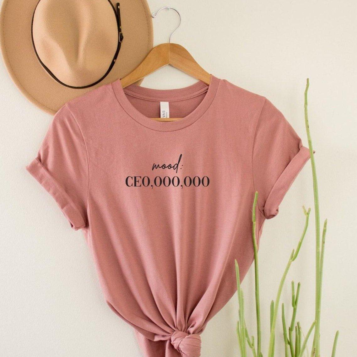 Mood CEO,000,000 T Shirt - Sunshine Soul MD