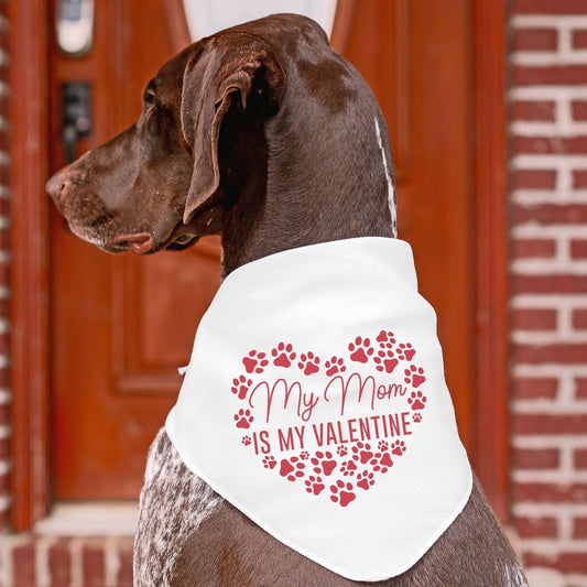 My Mom is My Valentine Dog Bandana - Sunshine Soul MD