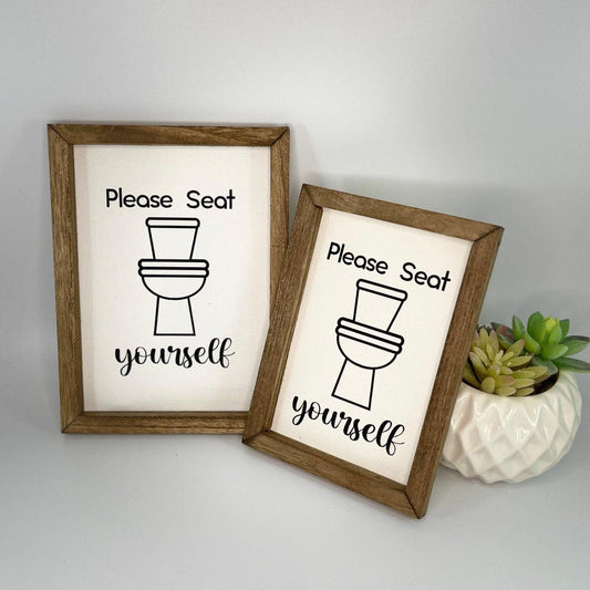 Please Seat Yourself Bathroom Sign - Sunshine Soul MD