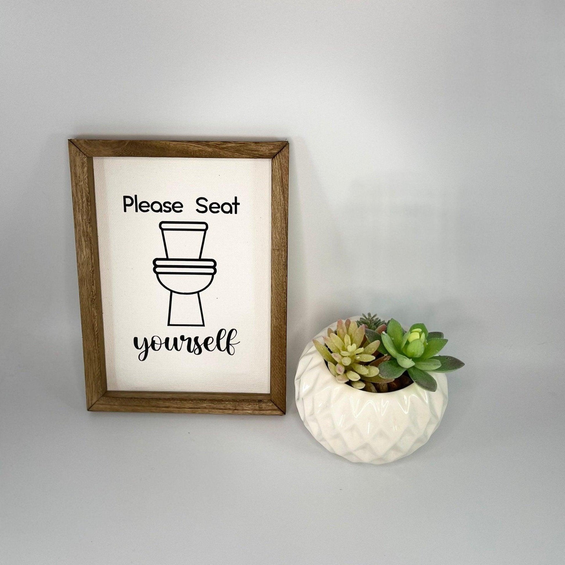 Please Seat Yourself Bathroom Sign - Sunshine Soul MD