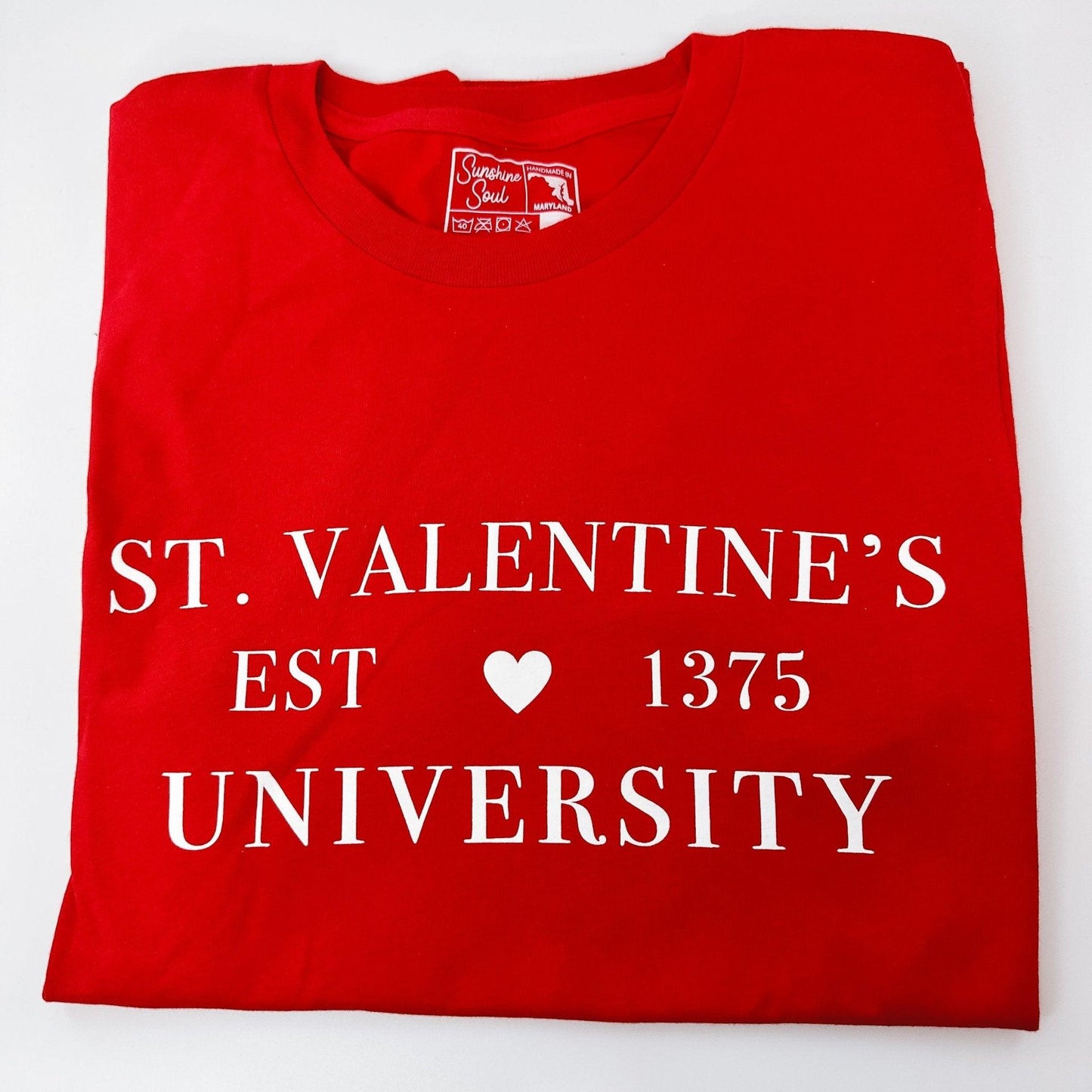 St. Valentine's University T-Shirt - Sunshine Soul MD