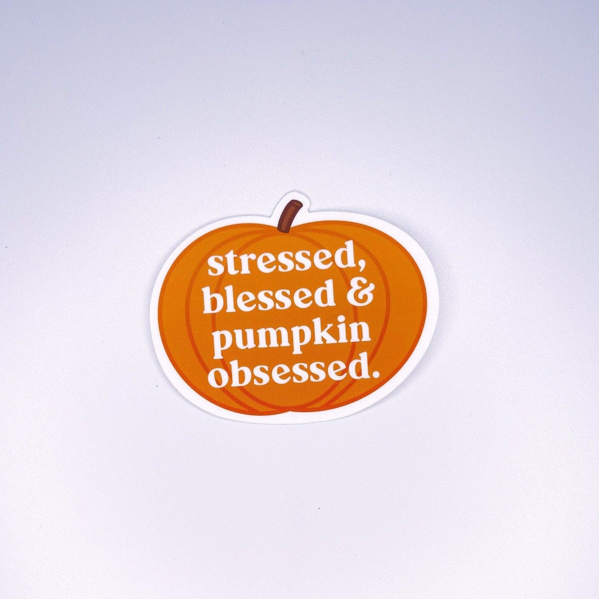 Stressed, Blessed, Pumpkin Obsessed Sticker - Sunshine Soul MD