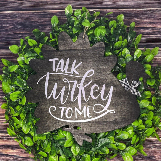 Talk Turkey to Me Door Hanger - Sunshine Soul MD