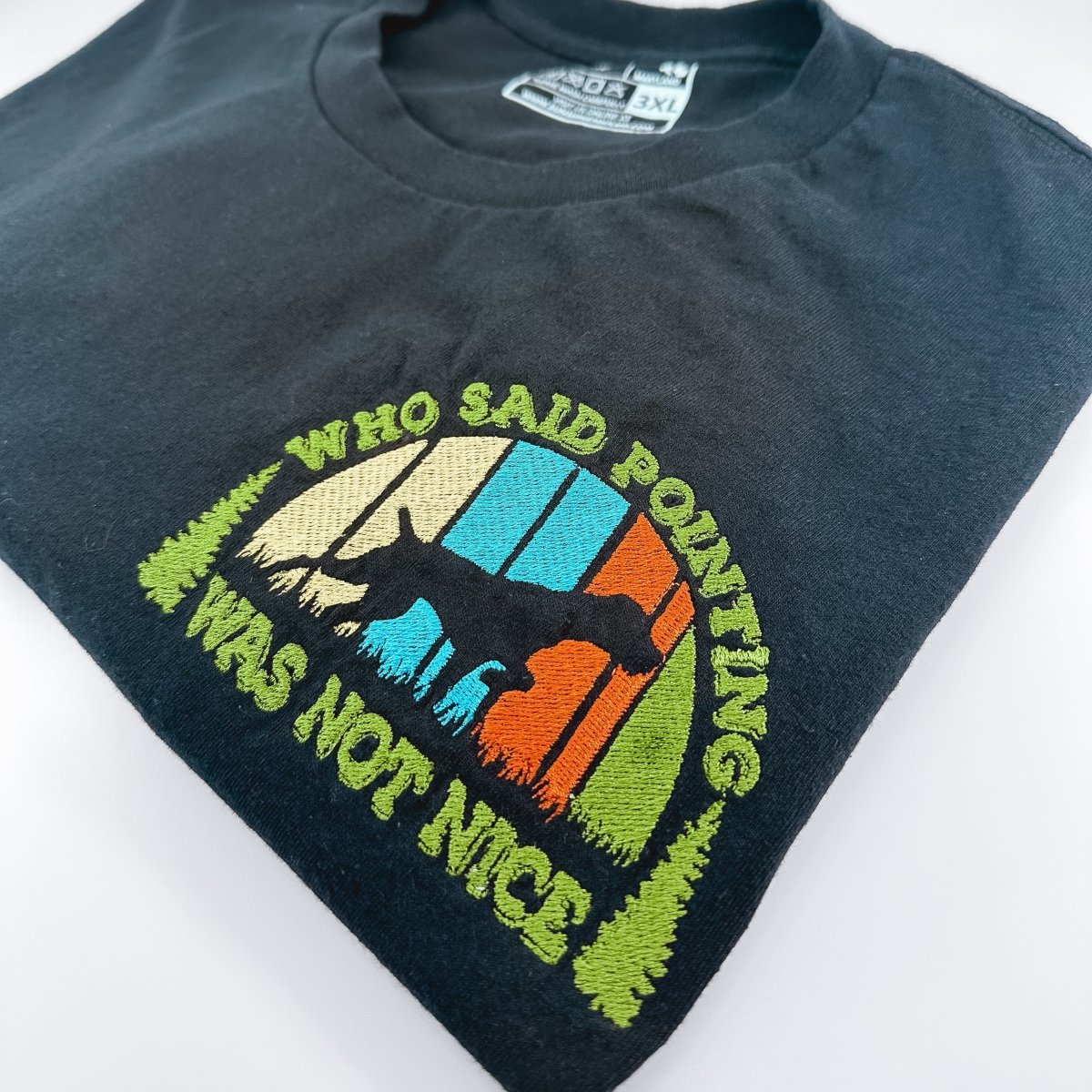 Who Said Pointing Wasn't Nice Embroidered Shirt - Sunshine Soul MD