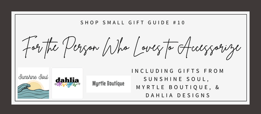 Shop Small Gift Guide #10: For The Person Who Loves to Accessorize - Sunshine Soul MD