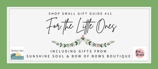 Shop Small Gift Guide #11: For the Little Ones - Sunshine Soul MD