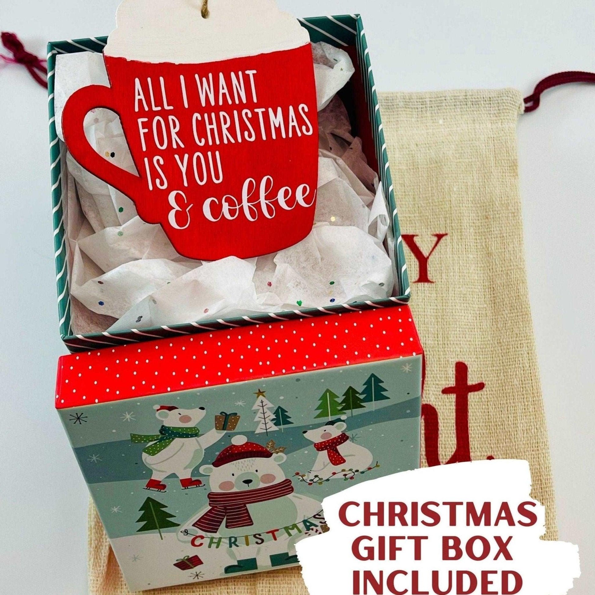 All I Want For Christmas Is You & Coffee Wooden Ornament - Sunshine Soul MD
