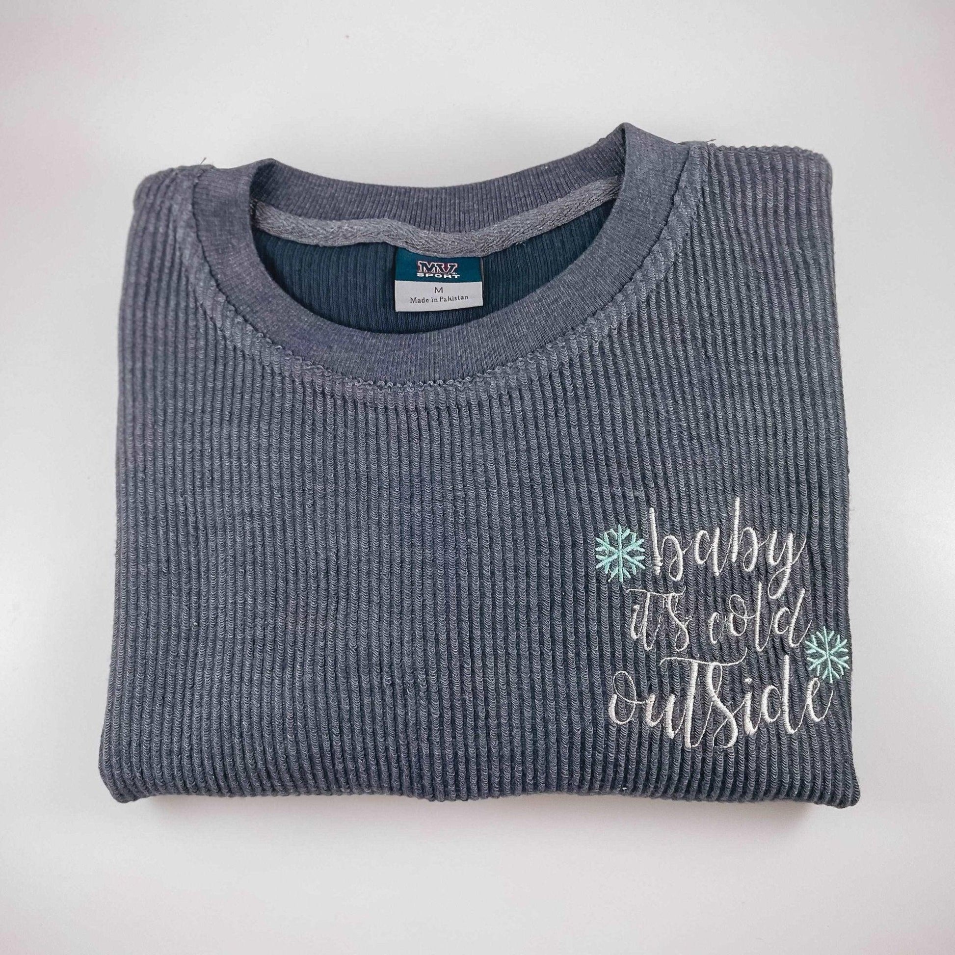 Baby It's Cold Outside Embroidered Corded Crewneck - Sunshine Soul MD
