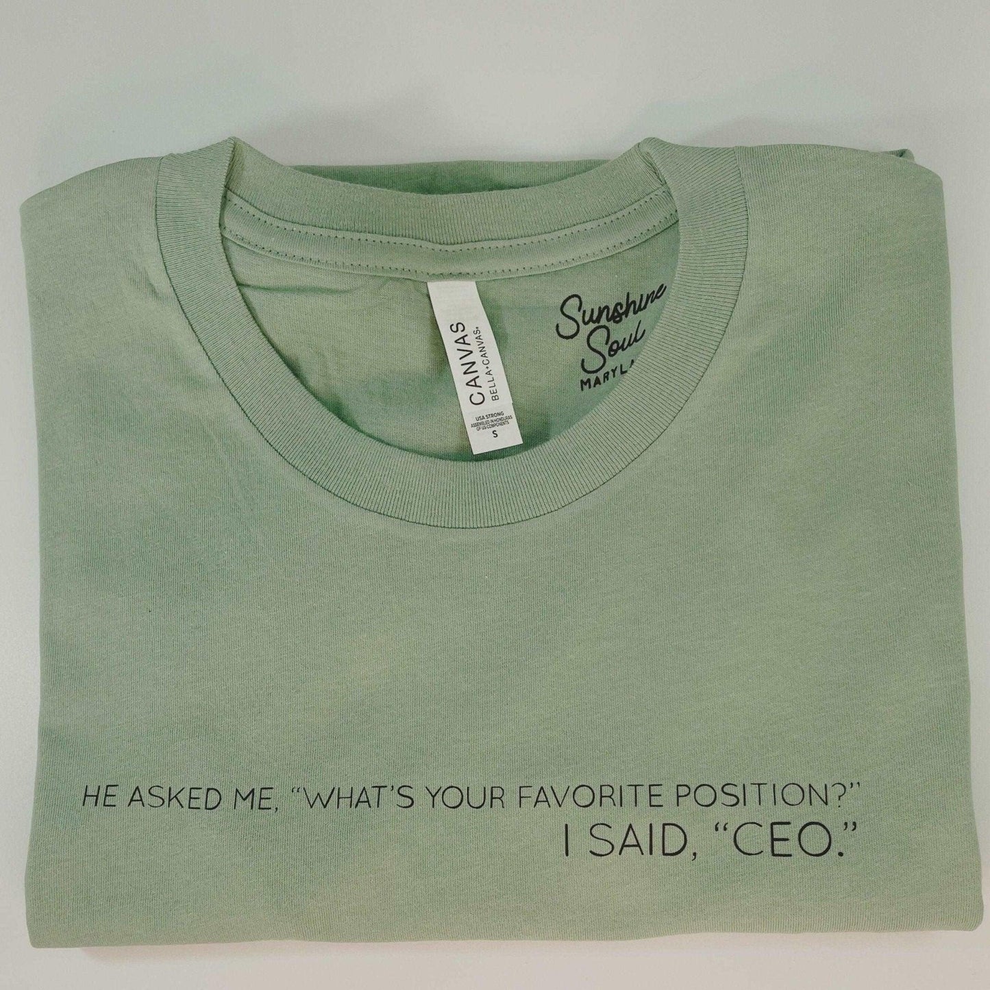 Favorite Position - CEO T Shirt - Sunshine Soul MD