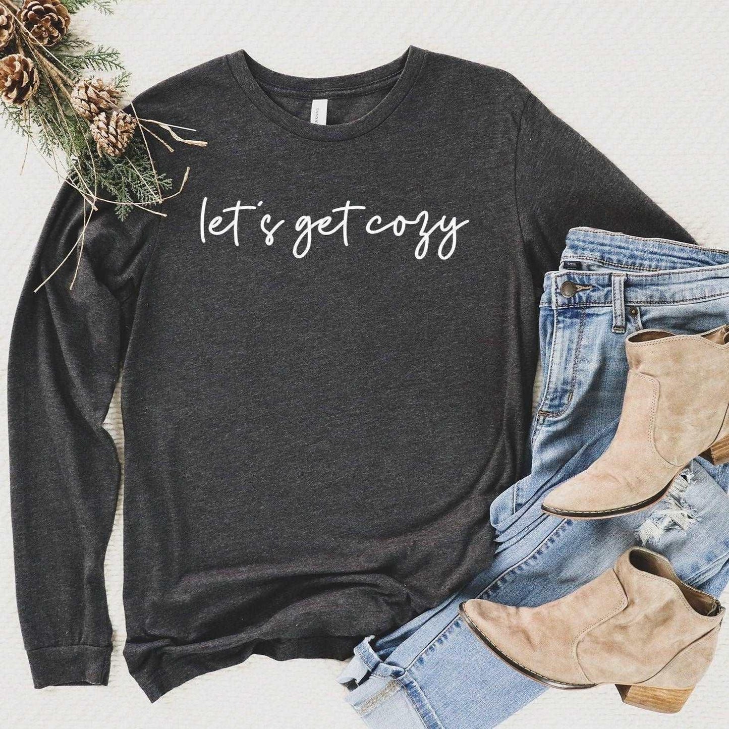 Let's Get Cozy Long Sleeve Tee - Sunshine Soul MD