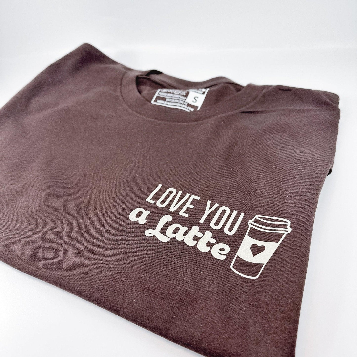 Love You a Latte T-Shirt - Sunshine Soul MD