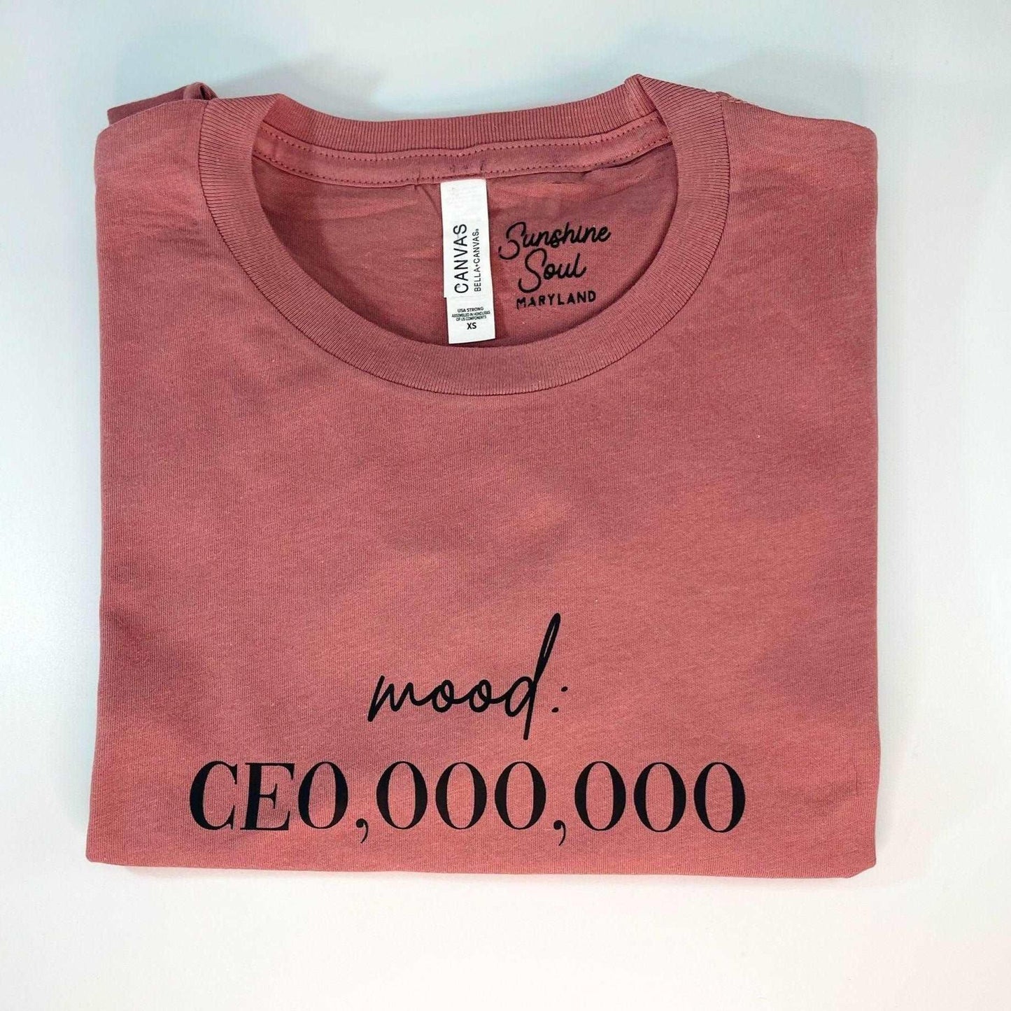 Mood CEO,000,000 T Shirt - Sunshine Soul MD