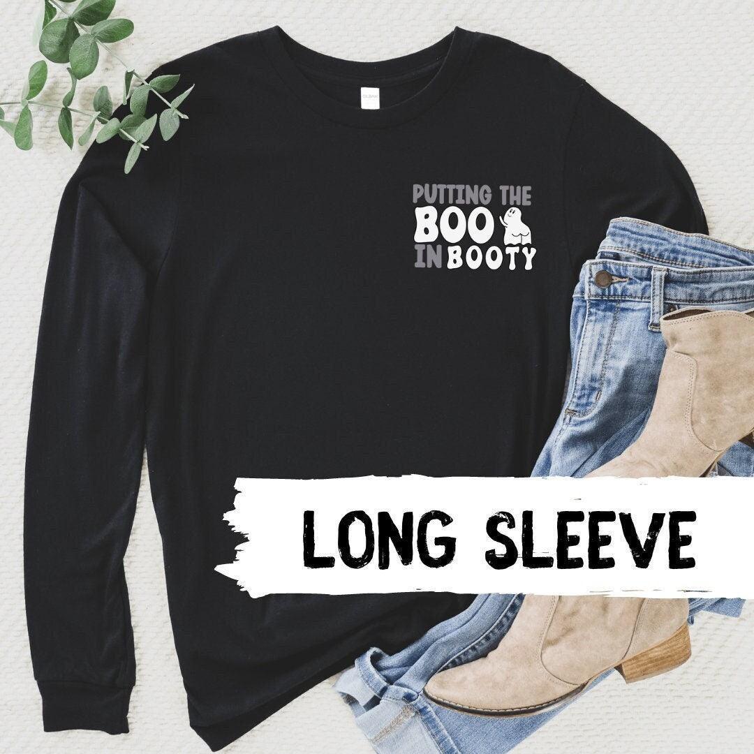 Putting the Boo in Booty Long Sleeve T-Shirt - Sunshine Soul MD